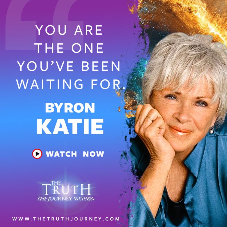 Byron Katie, Are You Believing What You’re Thinking